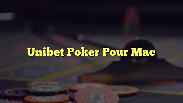 Unibet Poker Pour Mac