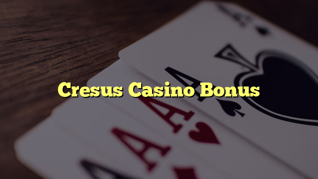 Cresus Casino Bonus