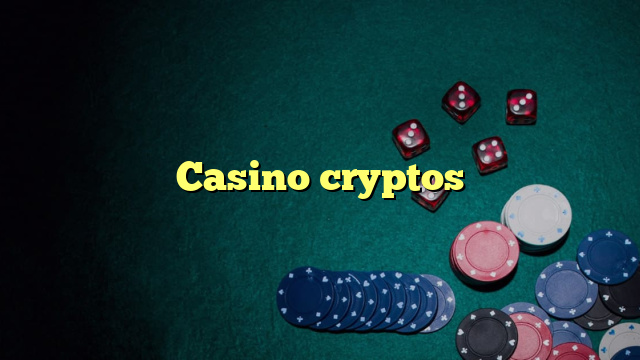 Casino cryptos